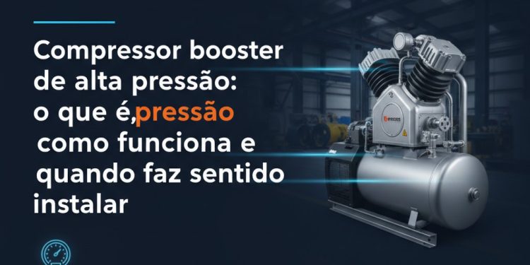 compressor booster de alta pressao o que