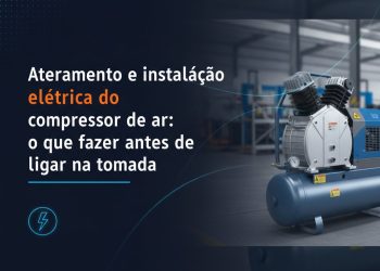 aterramento e instalacao eletrica do compressor de