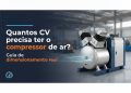 quantos cv precisa ter o compressor de