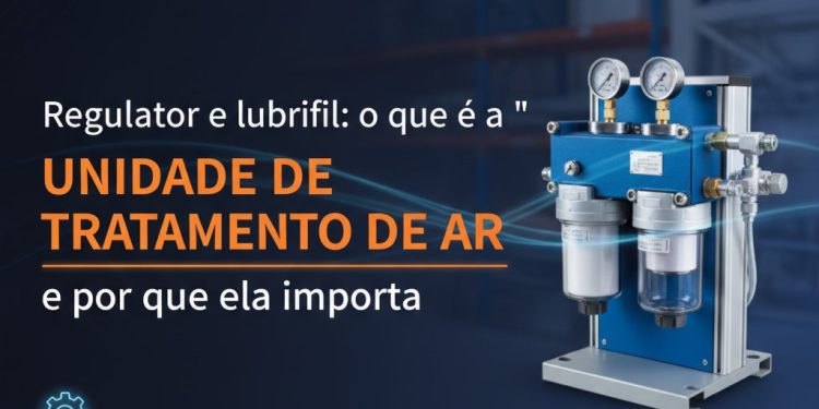 regulador e lubrifil o que e a
