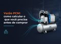 vazao pcm como calcular o que voce