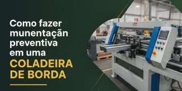 manutencao preventiva coladeira de borda