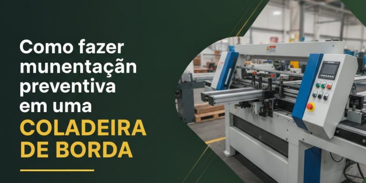 manutencao preventiva coladeira de borda