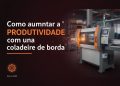 produtividade coladeira de borda